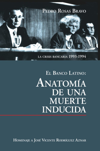 Libro : La Crisis Bancaria 1993-1994 | El Banco Latino... 