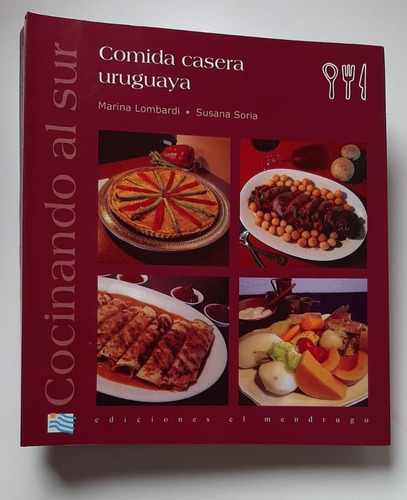 Cocinando Al Sur Cocina Casera Uruguaya, 5ta. Edición Nuevo.