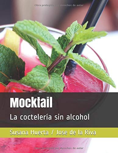 Libro : Mocktail La Coctelería Sin Alcohol  - Riva, Susan 