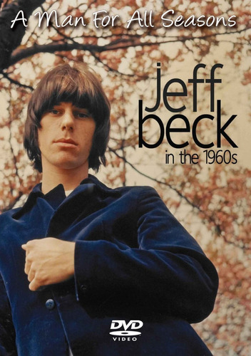 Jeff Beck - In The 1960s A Man For All Seasons