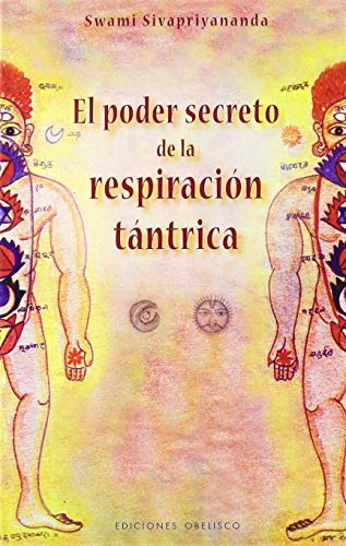 Libro Poder Secreto De La Respiracion Tantrica El De Sivapri