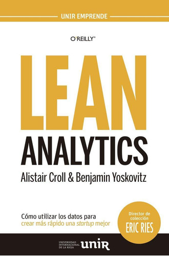 Libro: Lean Analytics. Croll, Alistair#yoskovitz, Benjamin#l