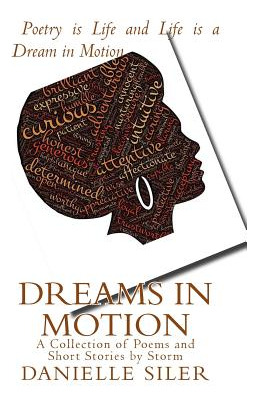 Libro Dreams In Motion: A Collection Of Poems And Short S...
