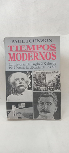 Tiempos Modernos - Paul Johnson - Editorial Vergara - 752