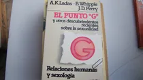 Comprar El Punto G Y Otros Descubrimientos Recientes Sobre La Sexual