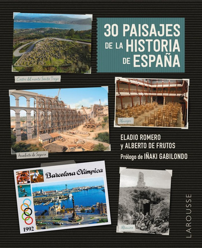 Libro 30 Paisajes De La Historia De Espaãa - Romero Garc...