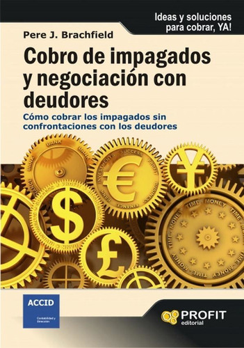 Cobro De Impagados Y Negociacion Con Deudores - Brachfield