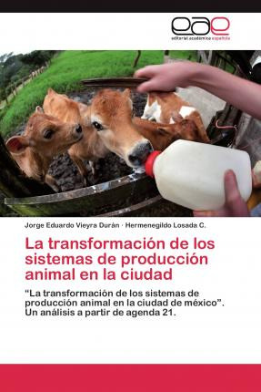 Libro La Transformacion De Los Sistemas De Produccion Ani...