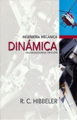 Libro Ingenieria Mecanica Dinamica 12 Ed *cjs