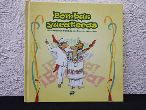 Bombas Yucatecas Editorial Dante Año 2008 1ra. Edicion (Usado)