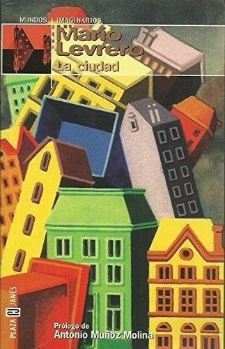 La Ciudad - Mario Levrero