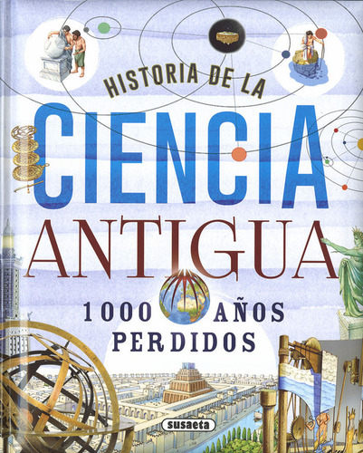 Historia De La Ciencia Antigua, 1000 Años Perdidos - Bergami