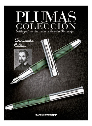 Plumas De Colección Benvenuto Cellini  Planeta N° 11