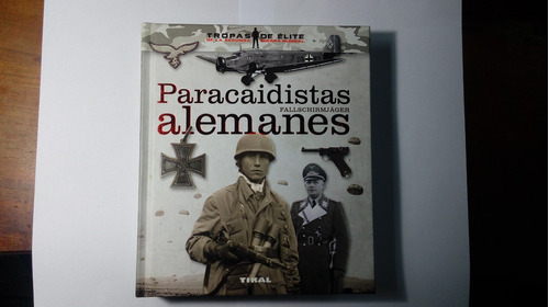 Libro Fallschirmjäger Paracaidistas Alemanes 