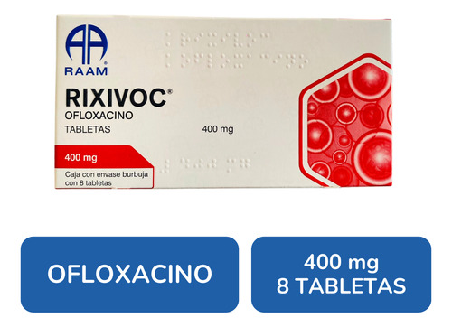 Rixivoc Ofloxacino 400 Mg Caja Con 8 Tabletas Raam