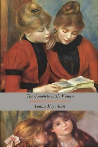 The Complete Little Women, De Louisa May Alcott. Editorial Benediction Classics, Tapa Blanda En Inglés