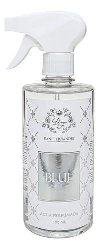 Agua Perfumada Blue 500ml Dani Fernandes