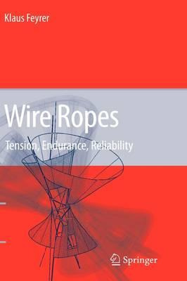 Libro Wire Ropes : Tension, Endurance, Reliability - Klau...