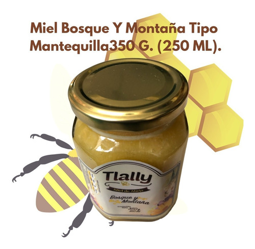 Miel Bosque Y Montaña Tipo Mantequilla 250ml