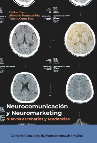 Libro: Neurocomunicacion Y Neuromarketing Nuevos Escenarios 