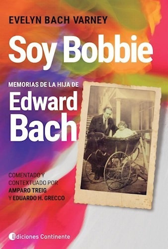 Soy Bobbie Memorias De La Hija De Edward Bach - Bach Varney