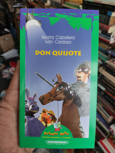 Don Quijote - Beatriz Caballero - Teatro Infantil Original 