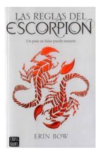 Libro Fisico Las Reglas Del Escorpión.  Erin Bow