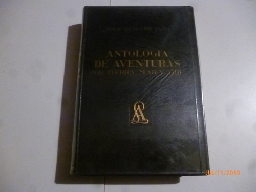 Antologia De Aventuras Por Tierras,mares Y Aire J.guillen