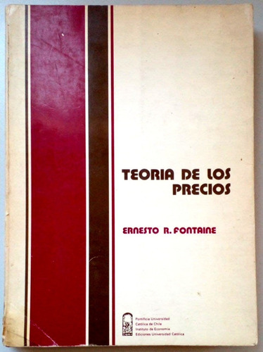 Teoría De Los Precios Ernesto R. Fontaine 1992