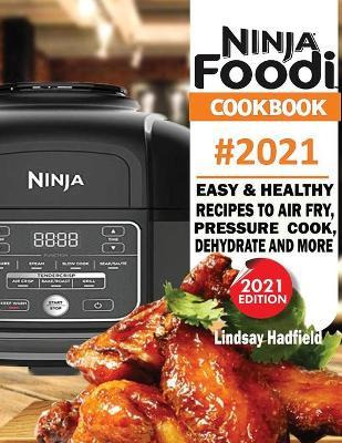 Libro Ninja Foodi Cookbook #2021 : Easy & Healthy Recipes...