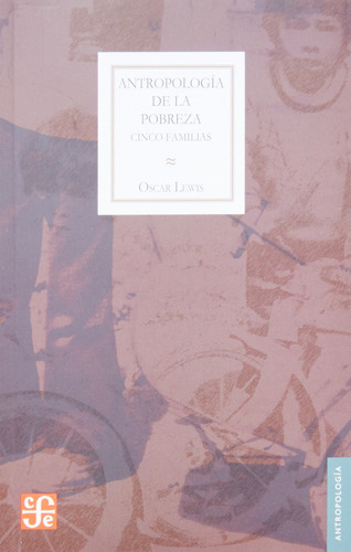 Libro Antropología De La Pobreza : Cinco Familias (span Lhs3