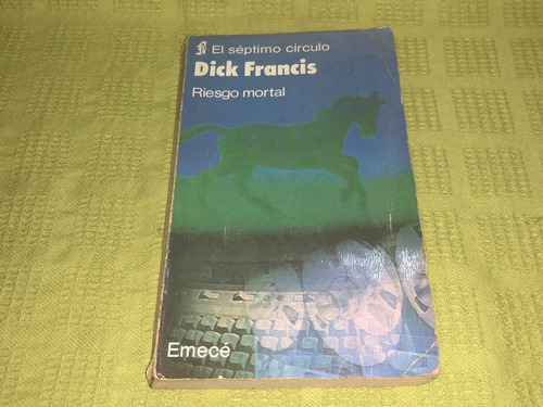 Riesgo Mortal - Dick Francis - Séptimo Círculo