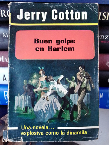 Jerry Cotton: Buen Golpe En Harlem (novela Policiaca) 