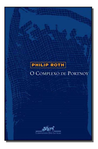 Libro Complexo De Portnoy O De Roth Philip Cia Das Letras