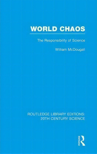 World Chaos, De William Mcdougall. Editorial Taylor Francis Ltd, Tapa Dura En Inglés