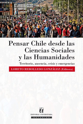 Pensar Chile Desde Las Ciencias Sociales / M. Rebolledo