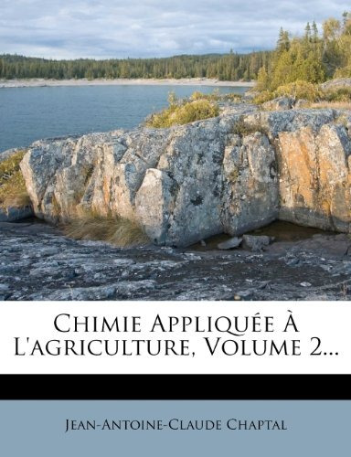 Chimie Applique Lagriculture, Volume 2 (french Edition)