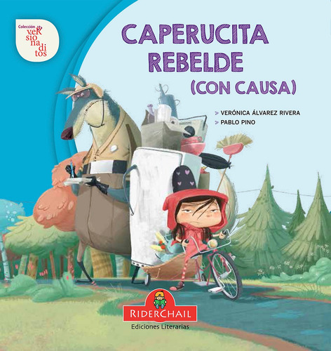 Caperucita Rebelde (Con Causa) - Versionaditos, de Alvarez Rivera, Veronica. Editorial RIDERCHAIL, tapa blanda en español, 2016