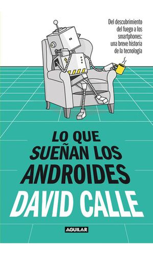 Libro Lo Que Sueñan Los Androides