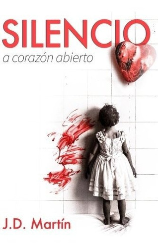 Silencio. A Corazon Abierto