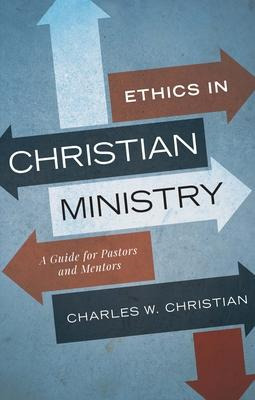 Libro Ethics In Christian Ministry : A Guide For Pastors ...