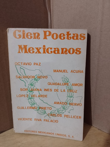 Cien Poetas Mexicanos Editores Mexicanos Unidos