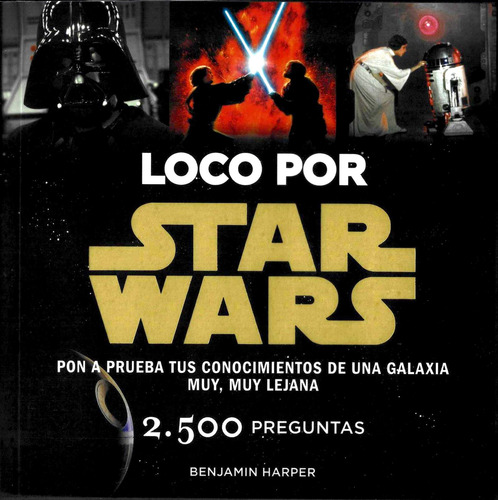 Loco Por Star Wars, De Disney Publishing Worldwide. Editorial Planeta En Español