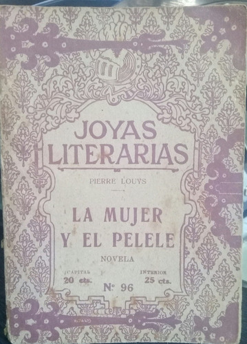 Pierre Louys / La Mujer Y El Pelele / Joyas Literarias
