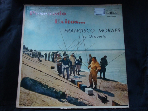 Vinilo Francisco Moraes Pescando Exitos C1