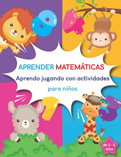 Aprender Matematicas : Aprendo Jugando Con Actividades Para