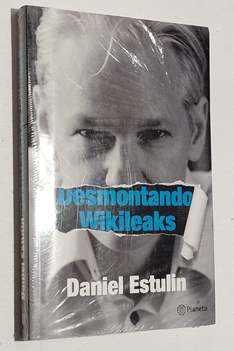 Desmontando Wikileaks Daniel Estulin Planeta Nuevo  