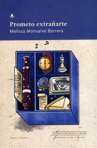 Prometo Extrañarte, De Melissa Monsalve Barrera. Editorial Silaba Editores, Tapa Blanda, Edición 2022 En Español
