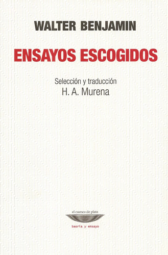 Libro Ensayos Escogidos De Walter Benjamin