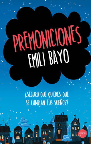 Premoniciones, De Bayo,emili. Editorial Ediciones Versatil, S.l., Tapa Blanda En Español